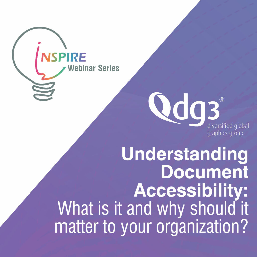 Inspire Webinar Series Episode 1 - Understanding Document Accessibility: What is it & why should it matter to your organization?